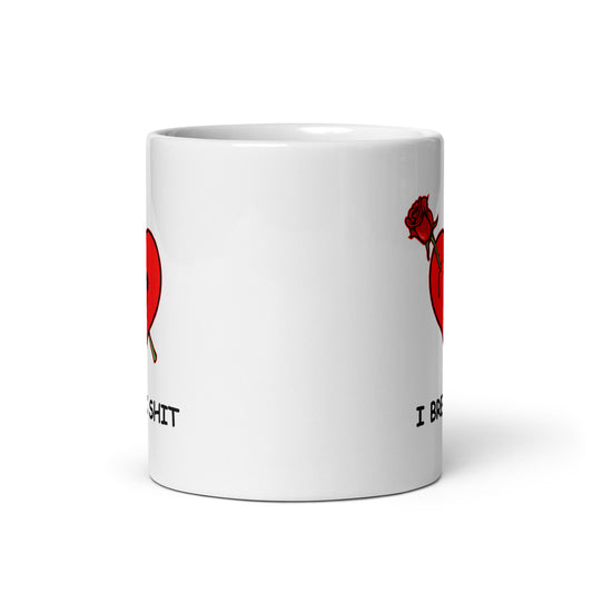 I Break Shit Ceramic Mug (11oz)