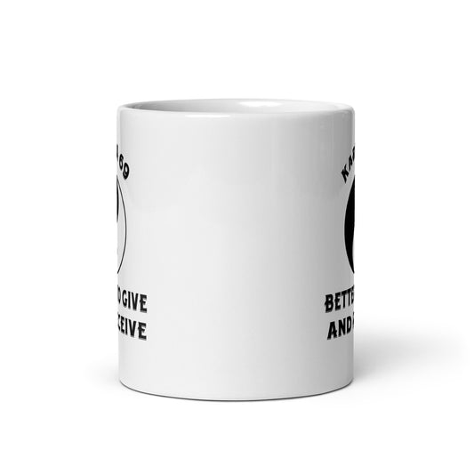 Karma 69 Better to Give and Receive Ceramic Mug (11oz)