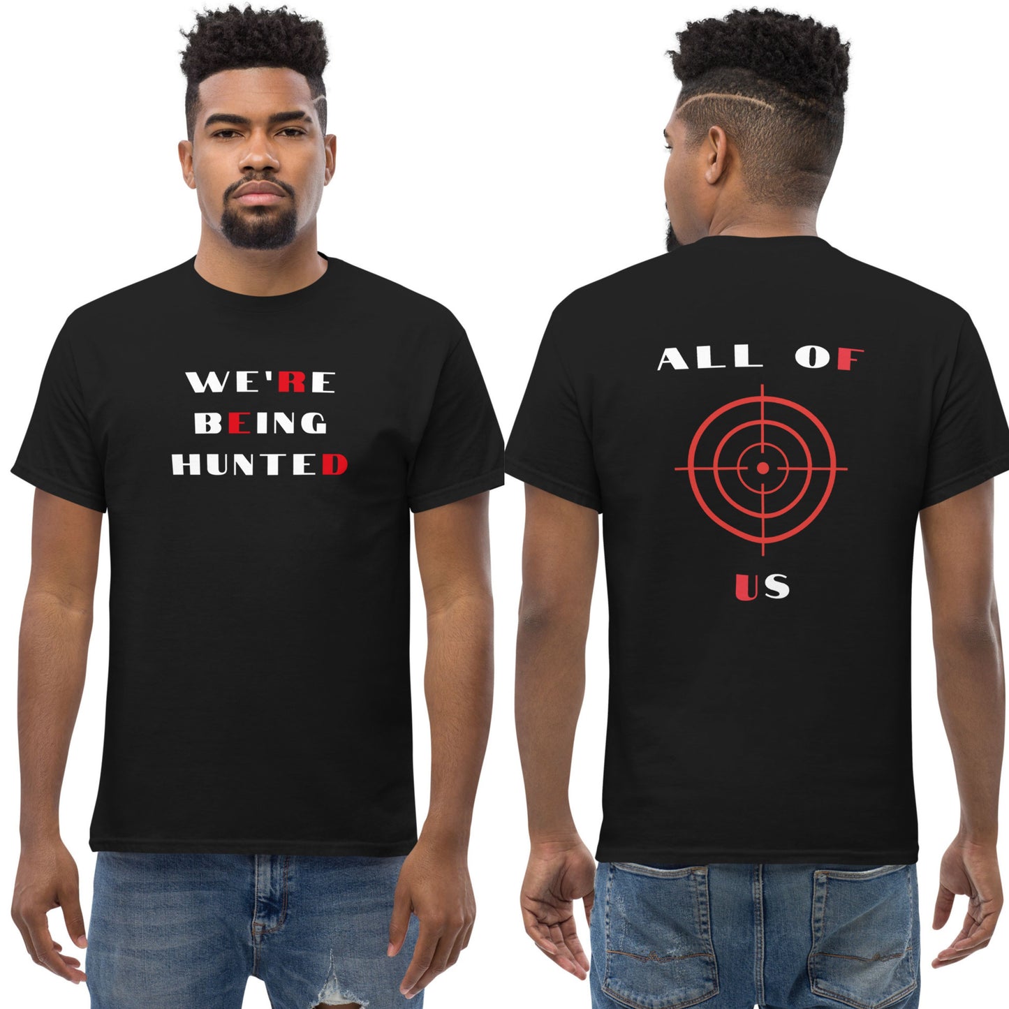 We're Being Hunted/All of Us Crosshairs Tee